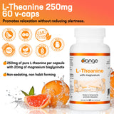 Orange Naturals - L-Theanine with Magnesium Bisglycinate 250mg, 60 Capsules 60-Day Supply - Enhanced Sleep and Relaxation Support without Drowsiness, Promotes Mental Calmness - Vegan and Non-GMO