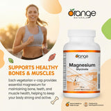 Orange Naturals - Magnesium Glycinate 200mg, 90 Capsules 90-Day Supply - Vegan & Non-GMO - Optimal Absorption Magnesium Bisglycinate Supplement - Maintain Proper Muscle Function, Support Bones & Teeth
