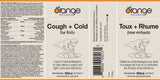 Orange Naturals - Cough and Cold for Kids 100 ml Liquid Tincture 40-Servings - Vegan, Gluten and Dairy-Free - Help Relieve Coughs and Fight Colds, Catarrhs, Bronchitis and Congestion